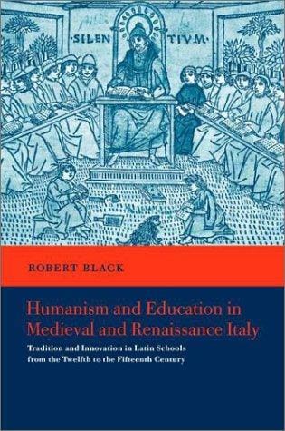 Humanism and education in medieval and Renaissance Italy