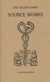 The Golden Dawn Source Works