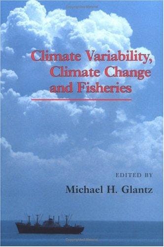 Climate variability, climate change, and fisheries