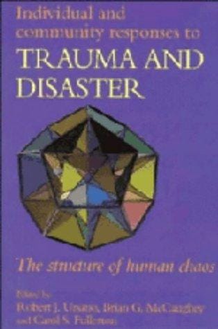 Individual and community responses to trauma and disaster