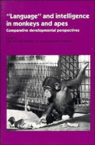 Language and Intelligence in Monkeys and Apes