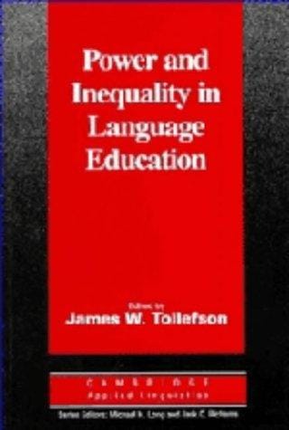 Power and Inequality in Language Education (Cambridge Applied Linguistics)
