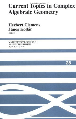 Current topics in complex algebraic geometry