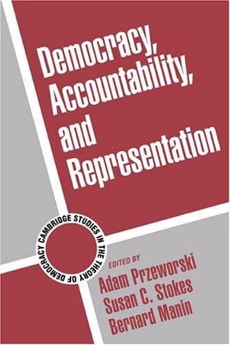 Democracy, Accountability, and Representation (Cambridge Studies in the Theory of Democracy)