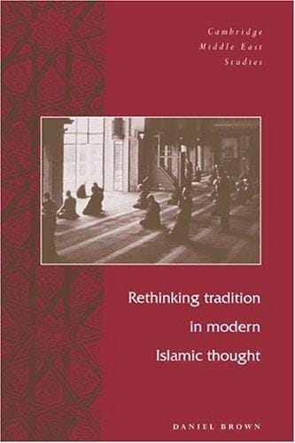 Rethinking tradition in modern Islamic thought
