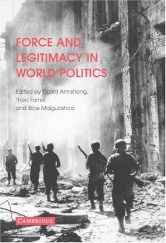 Force and legitimacy in world politics