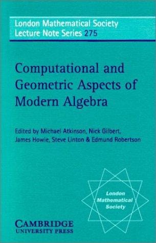 Computational and Geometric Aspects of Modern Algebra