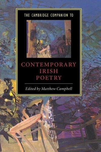 CAMBRIDGE COMPANION TO CONTEMPORARY IRISH POETRY; ED. BY MATTHEW CAMPBELL