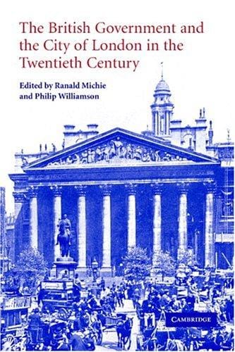 The British government and the city of London in the twentieth century