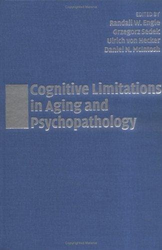 Cognitive limitations in aging and psychopathology