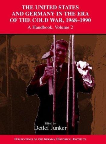 The United States and Germany in the era of the Cold War, 1945-1990
