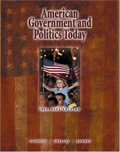 American Government and Politics Today, 2003-2004 Edition