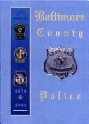 Baltimore County police, 1874-1999