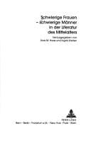 Schwierige Frauen, schwierige Männer in der Literatur des Mittelalters