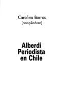 Alberdi, periodista en Chile