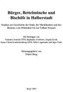 Bürger, Bettelmönche und Bischöfe in Halberstadt