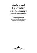 Archiv und Geschichte im Ostseeraum