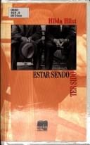 Estar sendo. Ter sido