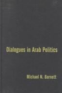 Dialogues in Arab politics