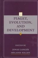 Piaget, evolution, and development