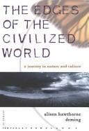 The Edges of the Civilized World