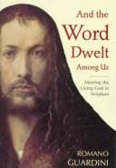 And the Word dwelt among us