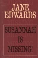 Susannah is missing!