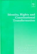 Identity, rights, and constitutional transformation