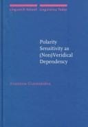 Polarity sensitivity as (non) veridical dependency