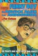 Funny Boy meets the airsick alien from Andromeda