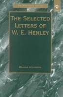 The selected letters of W.E. Henley