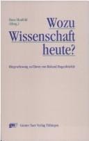 Wozu Wissenschaft heute?
