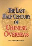 The last half century of Chinese overseas