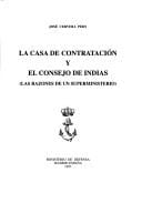 La Casa de Contratación y el Consejo de Indias