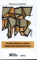 Grandes empresas y grupos industriales Latinoamericanos