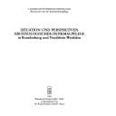 Situation und Perspektiven archäologischer Denkmalpflege in Brandenburg und Nordrhein-Westfalen