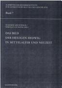 Das Bild der heiligen Hedwig in Mittelalter und Neuzeit