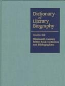 DLB 184: Nineteenth-Century Brtsh Book Collectors and Bibliographers (Dictionary of Literary Biography)