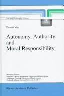 Autonomy, authority, and moral responsibility