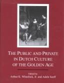 The public and private in Dutch culture of the Golden Age
