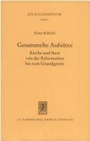 Gesammelte Aufsatze: Kirche Und Staat Von Der Reformation Bis Zum Grundgesetz (Jus Ecclesiasticum) (German Edition)