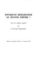 Pourquoi réhabiliter le Second Empire?