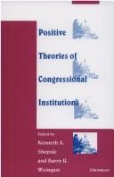 Positive theories of congressional institutions