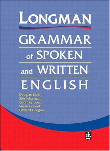 Longman grammar of spoken and written English