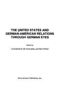 The United States and German-American relations through German eyes