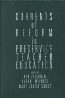 Currents of Reform in Preservice Teacher Education