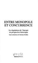 Entre monopole et concurrence