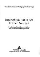 Intertextualität in der Frühen Neuzeit: Studien zu ihren theoretischen und praktischen Perspektiven (Frühneuzeit-Studien) (German Edition)