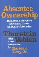 Absentee ownership and busines enterprise in recent times