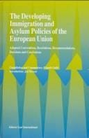 The developing immigration and asylum policies of the European Union